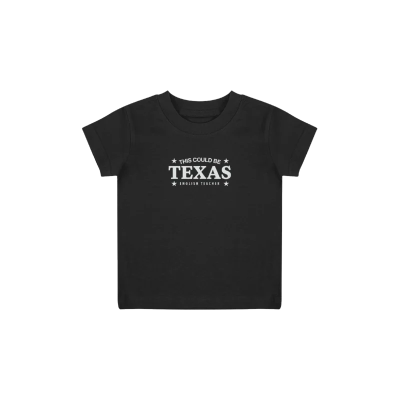 This Could Be Texas Black Baby T-shirt