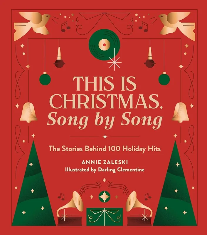 THIS IS CHRISTMAS, SONG BY SONG: THE STORIES BEHIND 100 HOLIDAY HITS - HARDCOVER - BOOK