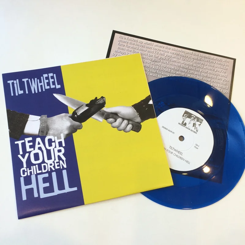 Tiltwheel: Teach Your Children Hell 7"