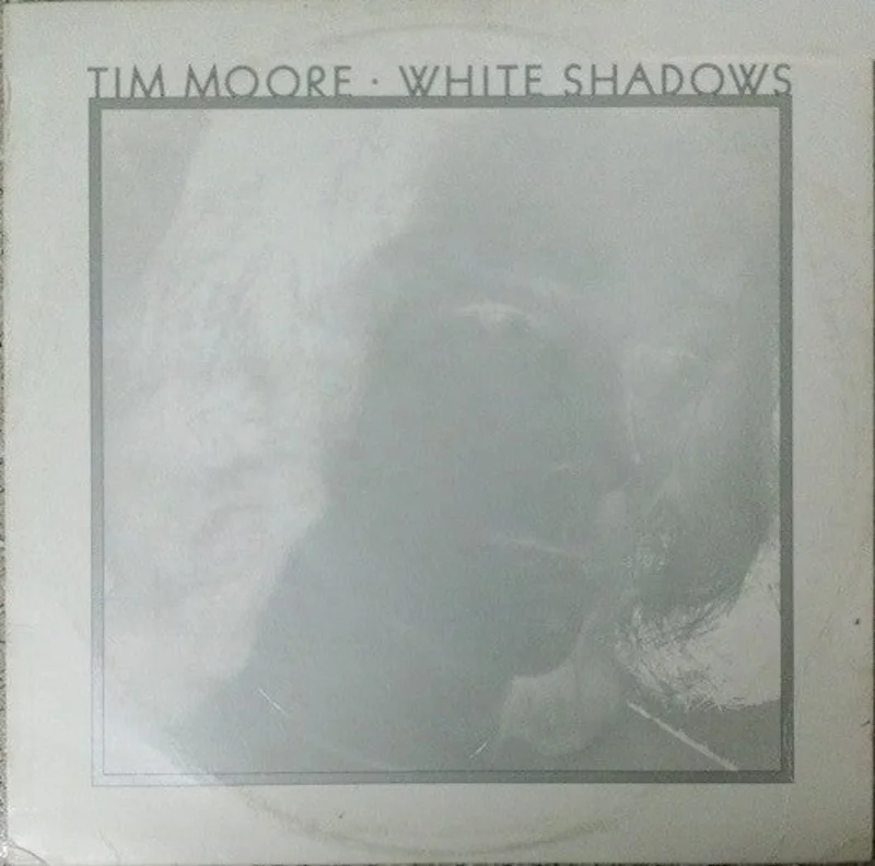 Tim Moore: White Shadows 12"