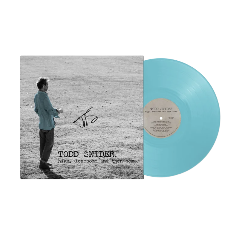 TODD SNIDER - HIGH, LONESOME AND THEN SOME. - TURQUOISE COLOR - VINYL LP