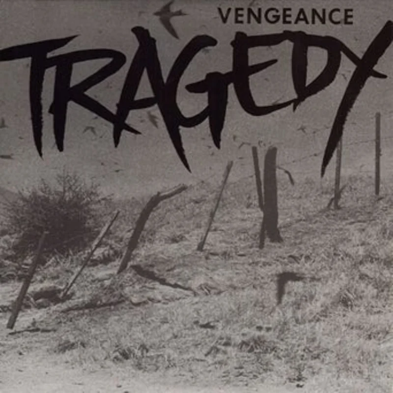 Tragedy: Vengeance 12"