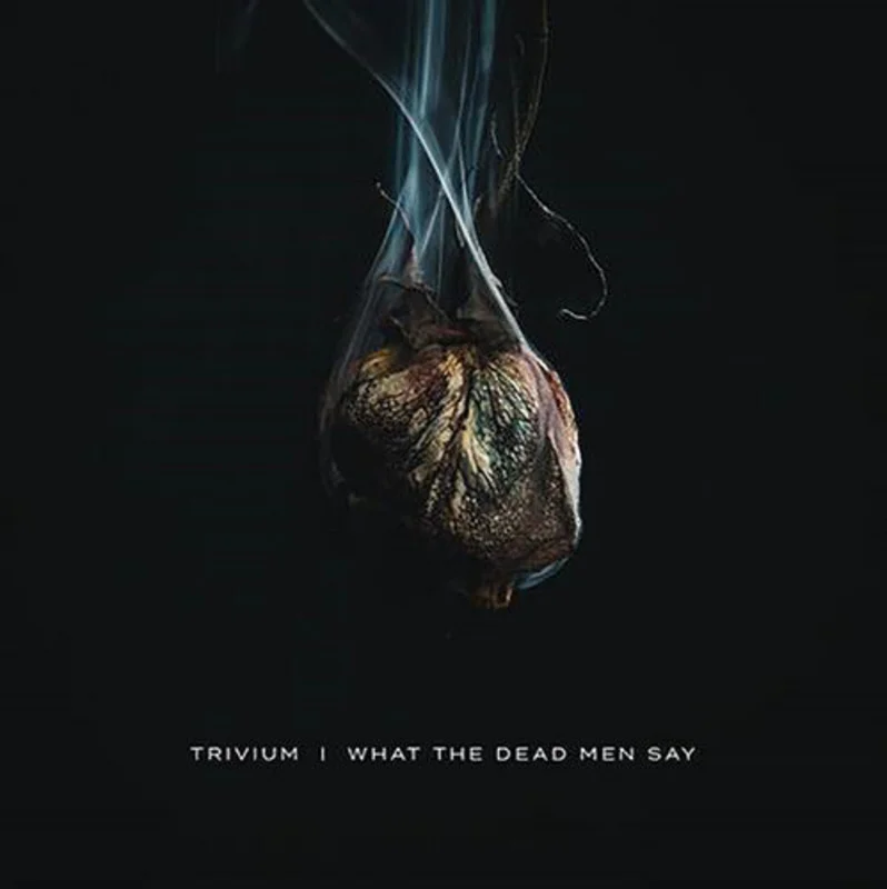 TRIVIUM 'WHAT THE DEAD MEN SAY' LP