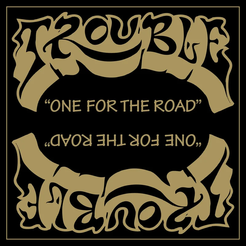 TROUBLE 'ONE FOR THE ROAD (2021 REMASTER)' LP