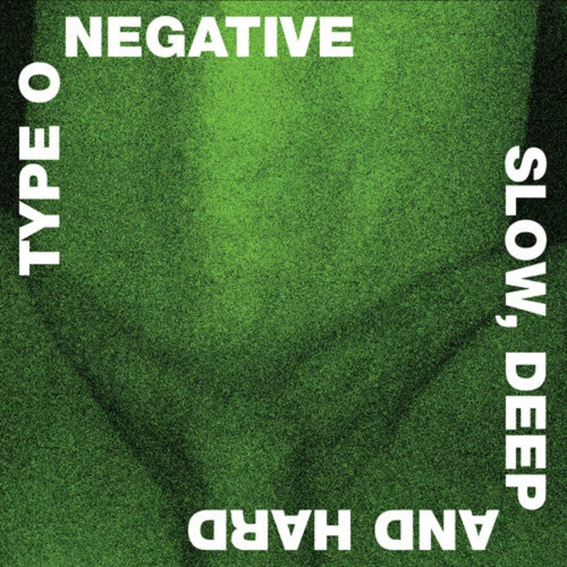Type O Negative: Slow Deep And Hard  12"
