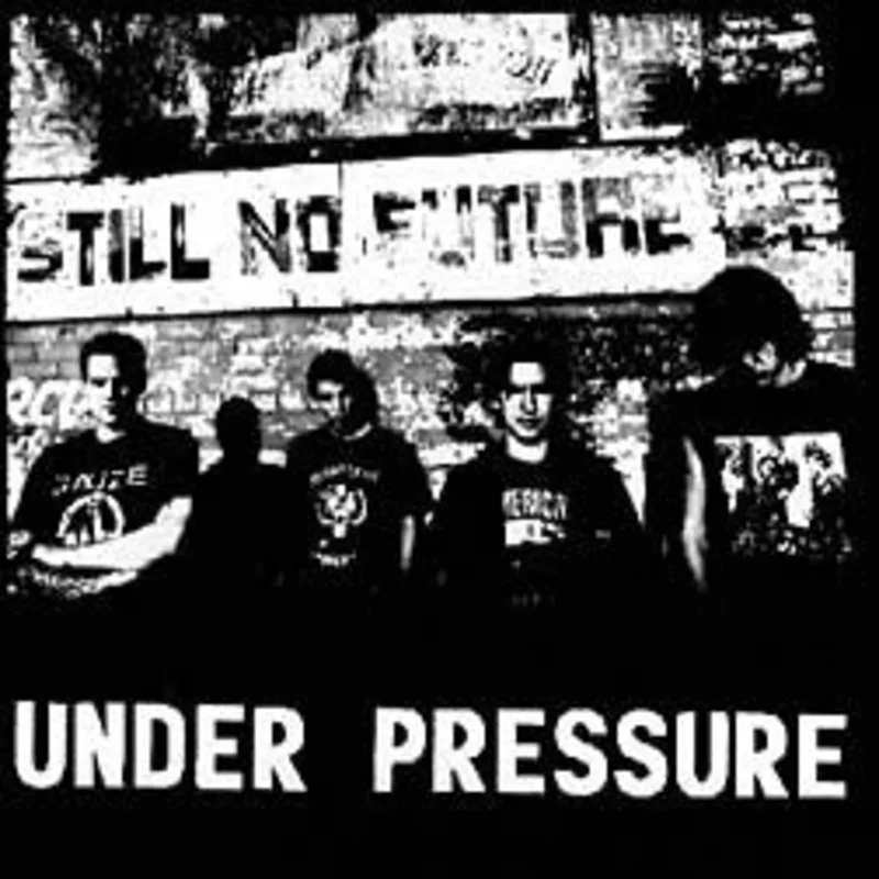 Under Pressure: Still No Future CD