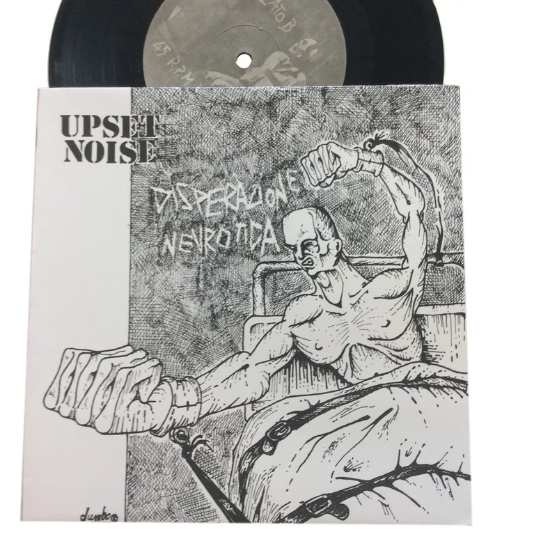 Upset Noise: Disperazion Neurotica 7"