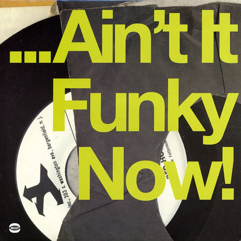 Various: ...Ain't It Funky Now! 12"