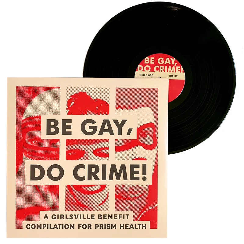 Various: Be Gay Do Crime 12"
