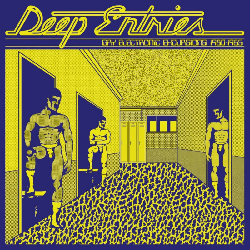 Various: Deep Entries (Gay Electronic Excursions 1979-1985) 12"