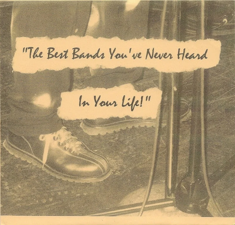 Various: The Best Bands You've Never Heard In Your Life! 7"