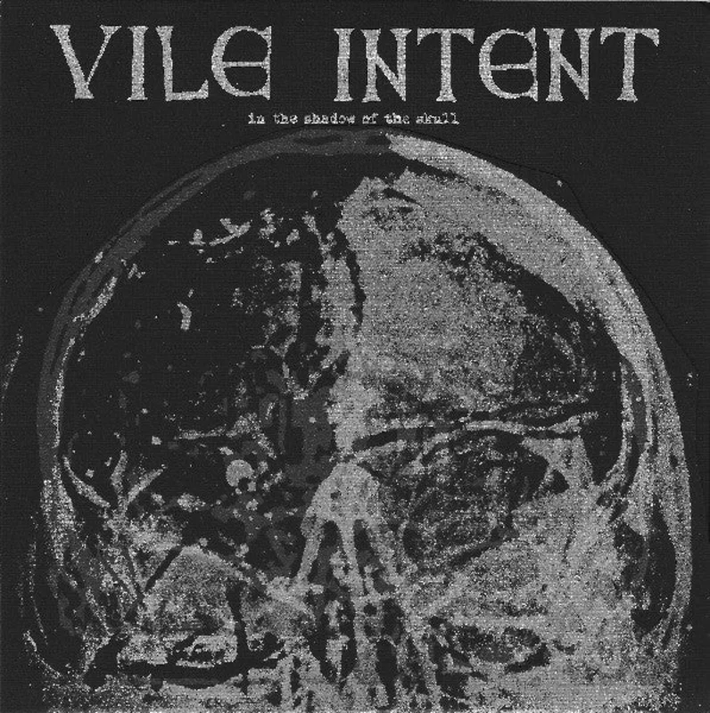 Vile Intent: In The Shadow Of The Skull 7"