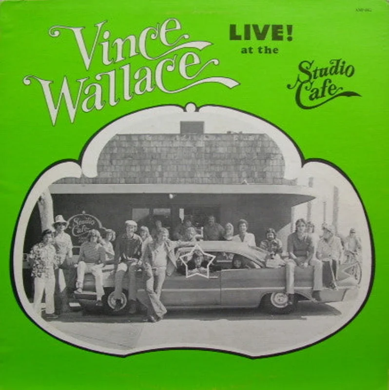 Vince Wallace: Live! At The Studio Cafe 12"