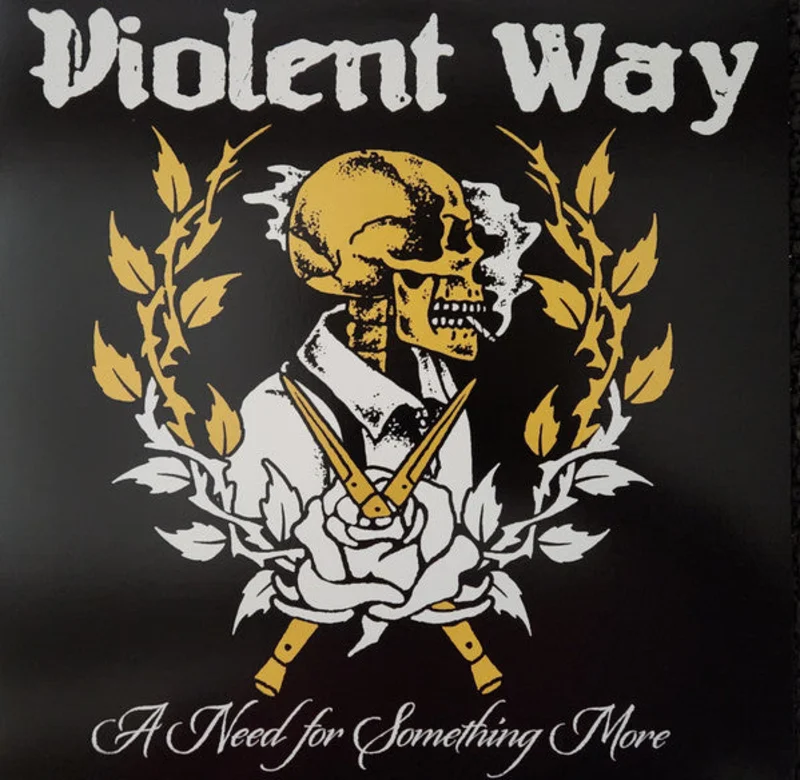 Violent Way: A Need For Something More 12"