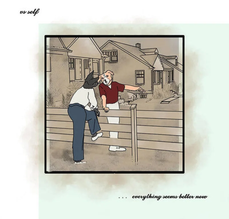 VS SELF 'EVERYTHING SEEMS BETTER NOW' LP (Color Vinyl)