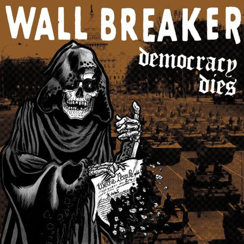 Wall Breaker: Democracy Dies 12"
