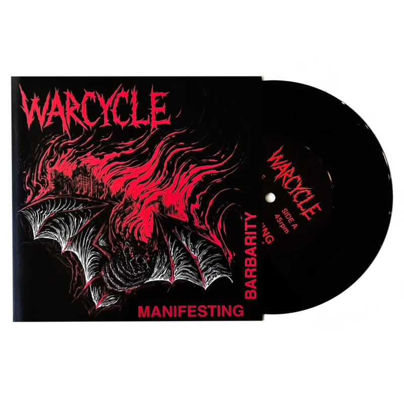 Warcycle: Manifesting Barbarity 7"