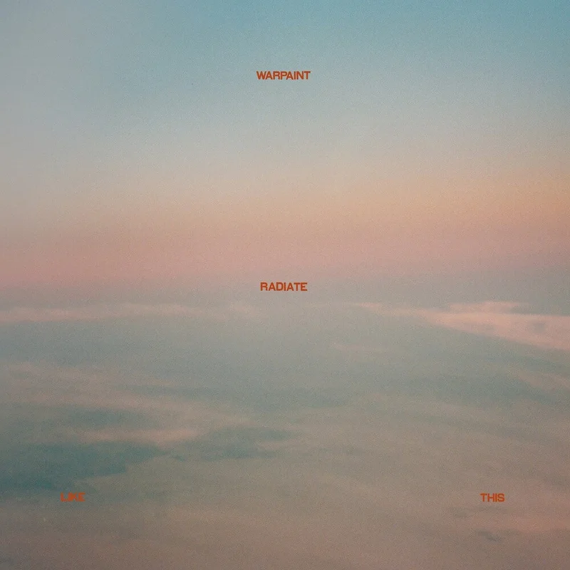 Warpaint - Radiate Like This [CD]