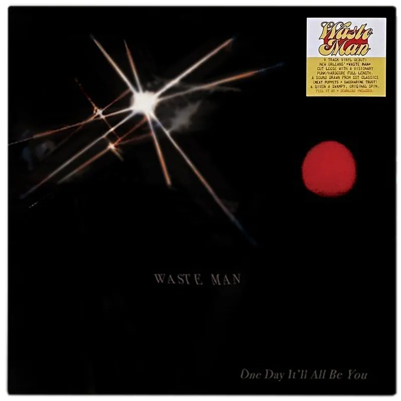 Waste Man: One Day It'll All Be You 12"