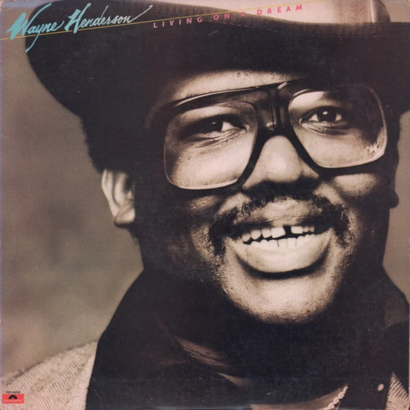 Wayne Henderson: Living On A Dream 12"