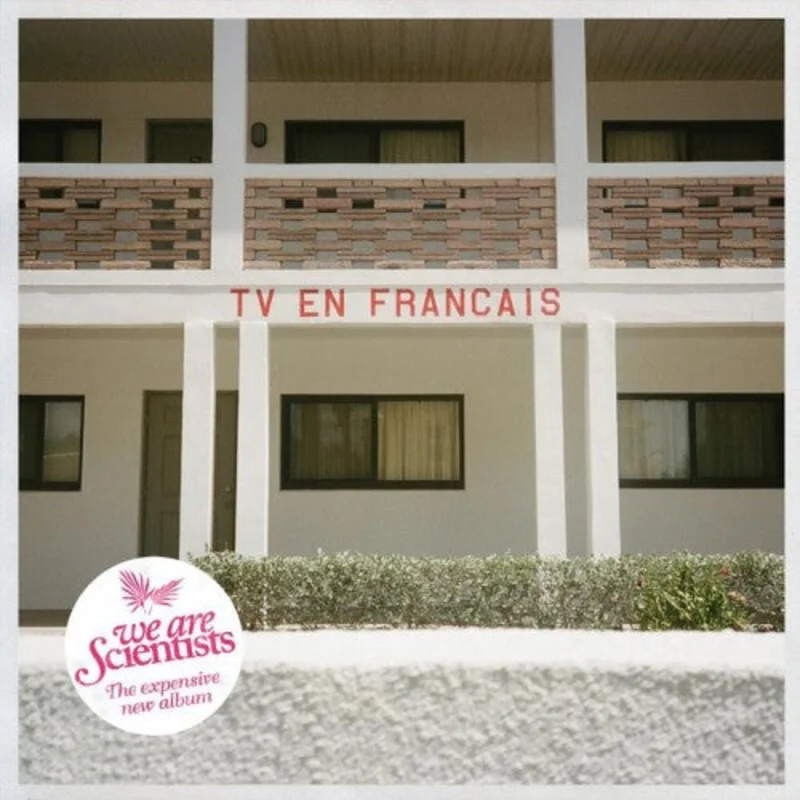We Are Scientists: TV En Francais 12"