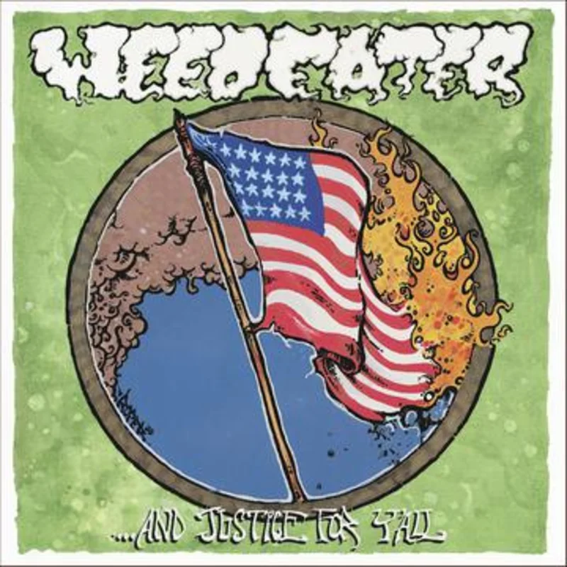 WEEDEATER '...AND JUSTICE FOR Y'ALL' LP - WHITE