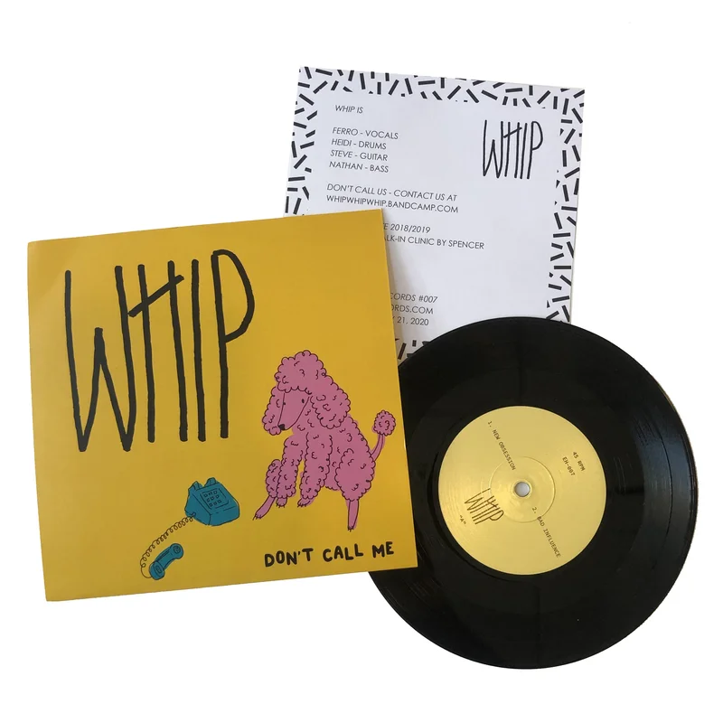 Whip: Don't Call Me 7"