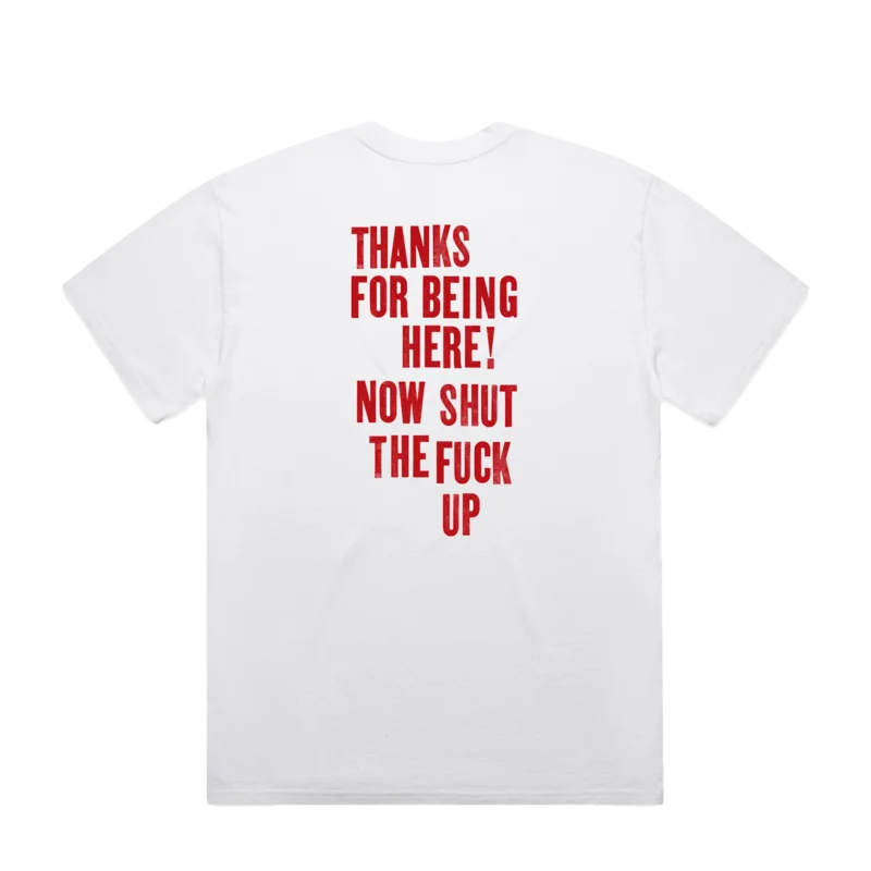 White Thank You For Being Here T-shirt