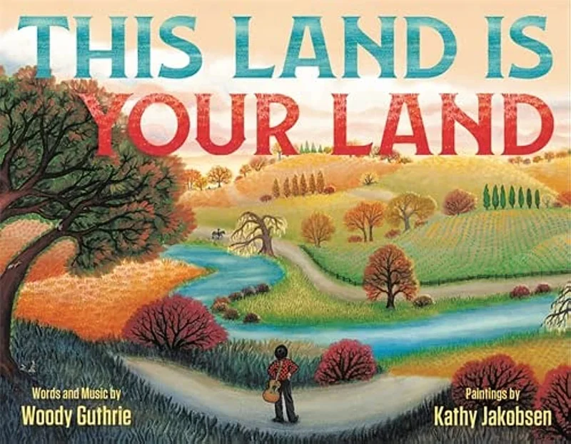 WOODY GUTHRIE - THIS LAND IS YOUR LAND - HARDCOVER - PICTURE BOOK