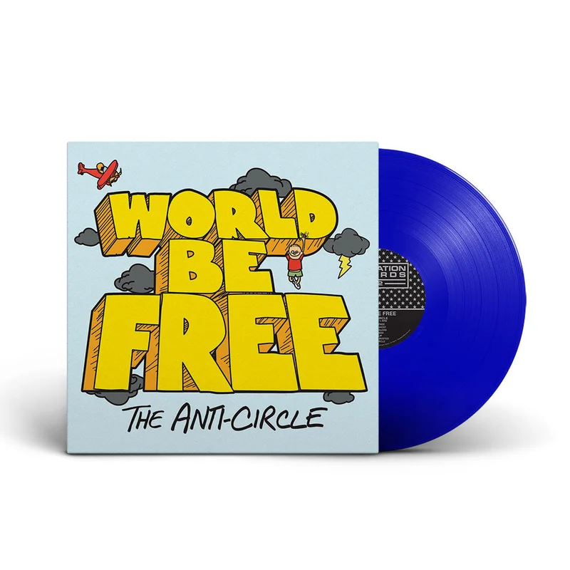 WORLD BE FREE 'THE ANTI-CIRCLE' LP - BLUE