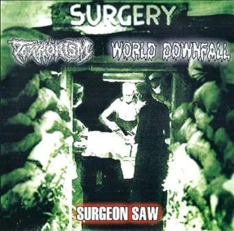 World Downfall / Terrorism: Surgeon Saw 7"