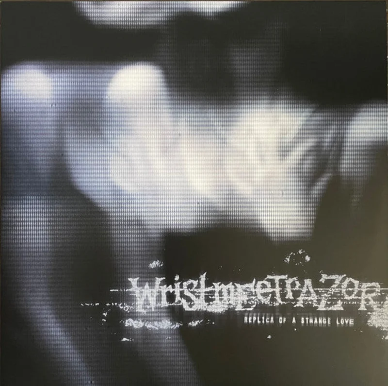 Wristmeetrazor: Replica Of A Strange Love 12"