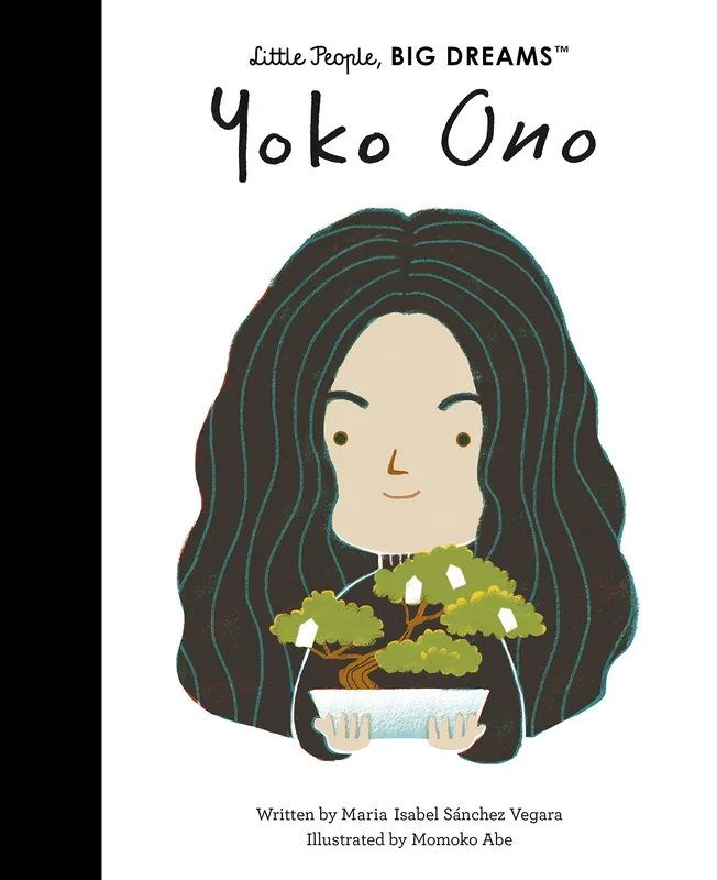 YOKO ONO - LITTLE PEOPLE, BIG DREAMS - HARDCOVER - BOOK