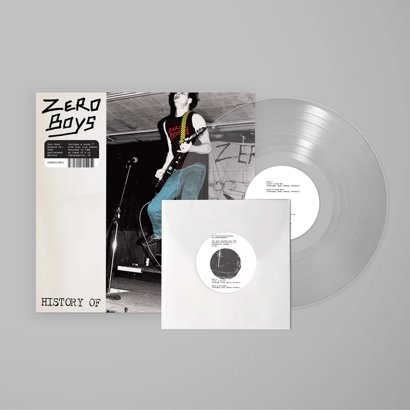 ZERO BOYS 'HISTORY OF' 40TH ANNIVERSARY LP + 7" - CLEAR